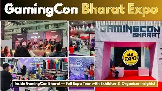 Экскурсия по выставке GamingCon Bharat — полный обзор экспозиции с участием экспонентов и организ...