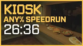 KIOSK Speedrun | Any% | 26m:36s