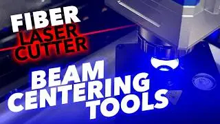 Fiber Laser Beam Centering Tools