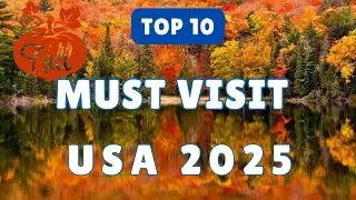 Top 10 Must-Visit Places in USA This Fall in 2025 | Ignite your Wanderlust 
