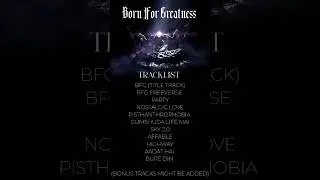BFG ALBUM TRACKLIST 💯