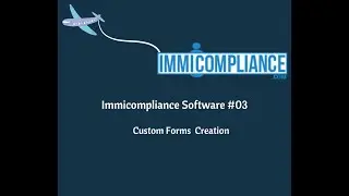 Custom Forms  | Immicompliance software
