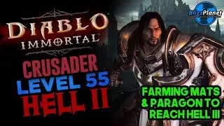 Crusader (55) | Hell 2 farming paragon and gear upgrade mats - Diablo Immortal Closed Alpha | Blizzp