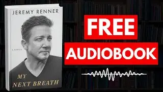 My Next Breath by Jeremy Renner [ Full Audiobook Free ]