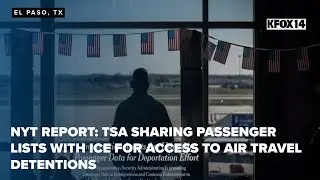 Сообщение NYT: Управление транспортной безопасности (TSA) передает списки пассажиров иммиграционн...