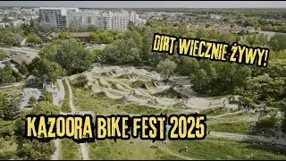 DIRT MA SIĘ DOBRZE! KAZOORA BIKE FEST 2025