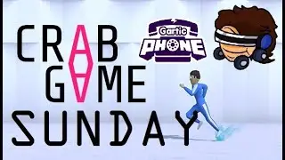Crab Game / Gartic Phone Sunday w/ OniZombies - Come Join!