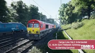 Train Sim World 5 - Cargo Line Vol 3 Intermodal - CL 4L84 East Midlands Gateway to Barking Eurohub