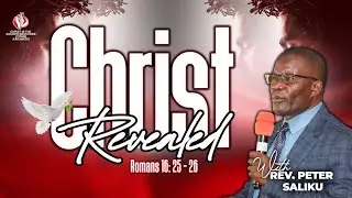 CHRIST REVEALED || Rev. Peter Saliku