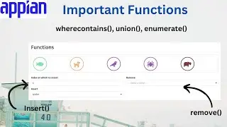 Important Appian Functions | wherecontains(), remove(), insert(), enumerate() | Appian Tutorial