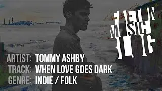 TOMMY ASHBY - When Love Goes Dark