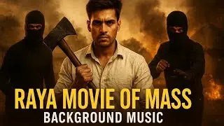 Raya movie of mass background music