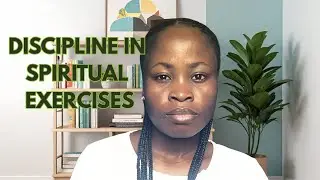 Discipline in Spiritual Things | Stay Consistent in Your Walk