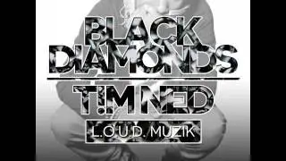 Black Diamonds- Explicit - Tim Ned