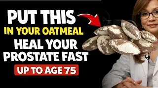 Add THIS One Ingredient to Your Oatmeal for FASTER Prostate Healing | Men over 50