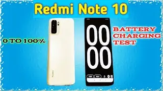 Redmi Note 10 Charging Test  0% to 100% |