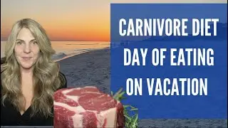 Full Carnivore day of eating while on vacation!