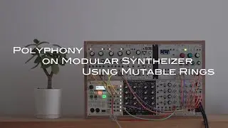 Polyphony MIDI file on Modular Synthesizer(Hermod, Mustable Rings)