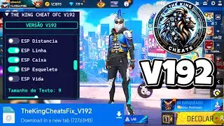 🔰 HACK FREE FIRE THE KING CHEATS V192 GR&Aacute;TIS OB52 ATUALIZADO 🔰 MOD MENU FREE FIRE THE KING CHEATS