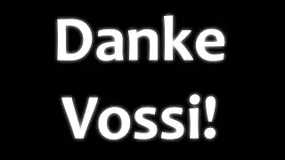 Die Community sagt DANKE VOSSI (4K)