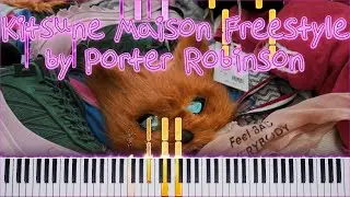 Porter Robinson - Kitsune Maison Freestyle | Yoyo's Piano Tutorial