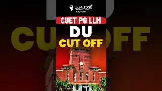 Delhi University Cut Off for CUET PG LLM 2024