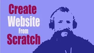 How to Create a Website From Scratch |  What Software & Tools Needed ?!