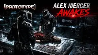 PROTOTYPE PART 1 - ALEX MERCER AWAKES