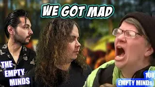 This Was Weird To Deal With | The Empty Minds #108