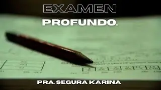 Examen Profundo - Karina Segura.