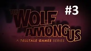 Прохождение The Wolf Among Us на IOS #3