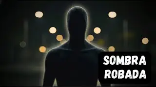El Hombre Sin Sombra: La Leyenda, el Mito y las Sombras que Observan