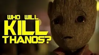 Who Will Kill Thanos? | Guardians of the Galaxy Explained