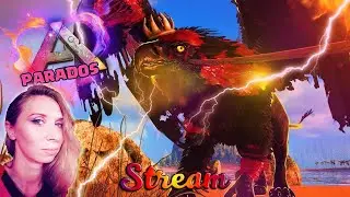 ARK: Survival Evolved - СТРИМ С ДЕВУШКОЙ ►мод PARADOS С ВЕБКОЙ
