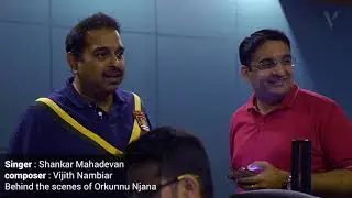 Kalyani Ragam | Shankar Mahadevan | Vijith Nambiar | Behind the Scenes Munthiri Monchan