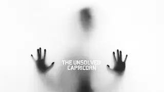CAPRICORN | THE UNSOLVED: FAILURE