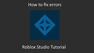 How to fix errors | Roblox Studio Tutorial