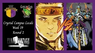 Crystal Campus FFTCG Locals|Week 19/Round 2- Jerry Donahue(Samurais) Vs Noah Minor(BeGoneThot)