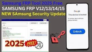 ALL SAMSUNG FRP UNLOCK BY BEST FLASH TOOL FREE | BEST FREE TOOL 2025 | FRP BYPASS SAMSUNG ALL MODEL