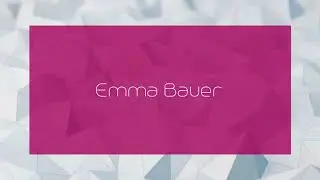 Emma Bauer - appearance