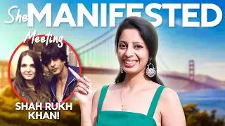 She Manifested Meeting Shah Rukh Khan 😳