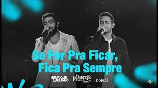 Henrique & Juliano - Se For Pra Ficar, Fica Pra Sempre | Sertanejo Rom&acirc;ntico