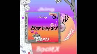 Bavard (feat.@BlooMX) (Lyrics vid&eacute;o)Jking 