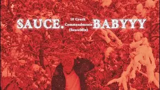 10 Crack Commandments (SauceMix) - Sauce.Babyyy