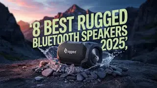 8 Best Rugged Bluetooth Speakers In 2025