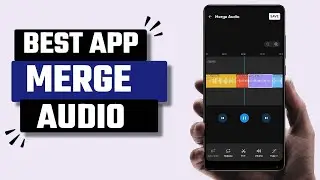 Best Merge Audio App for Android
