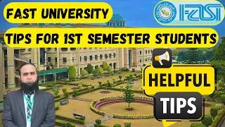 FAST University | Tips for 1st Semester Students | Do They Need a Laptop? | Do They Require Books?