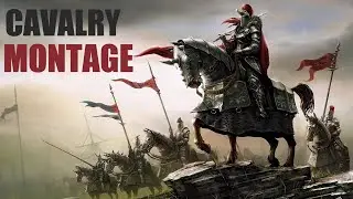 Cavalry Montage #10 | Conqueror's Blade | Season VI