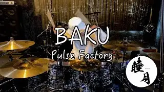 BAKU/Pulse Factory drumcover