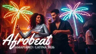 Afrobeat Dance & Smooth R&B Energy 🎉🔥&bull; Best Amapiano Party Mix 2026